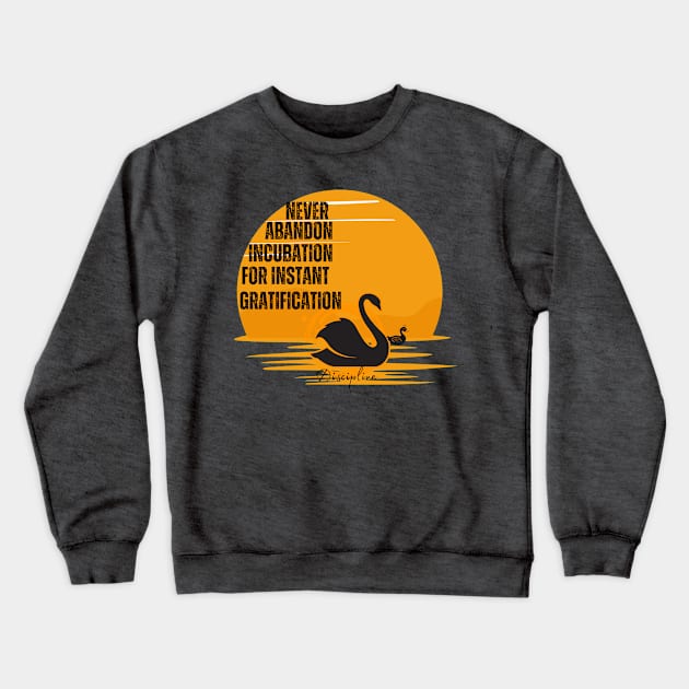 Disciplined Crewneck Sweatshirt by Lillian Louise Barnes